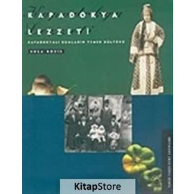 KAPADOKYA LEZZETI KAPADOKYALI RUMLARIN YEMEK KÜLTÜRÜ - SULA BOZIS