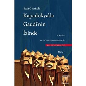 Kapadokya’da Gaudi’nin İzinde - Juan Goytisolo