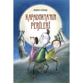 KAPADOKYANIN PERILERI - EKREM GÜNEŞ