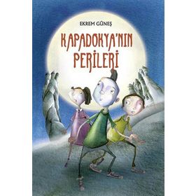 KAPADOKYANIN PERILERI - EKREM GÜNEŞ