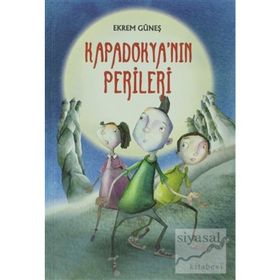 KAPADOKYANIN PERILERI - EKREM GÜNEŞ