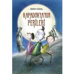 KAPADOKYANIN PERILERI - EKREM GÜNEŞ