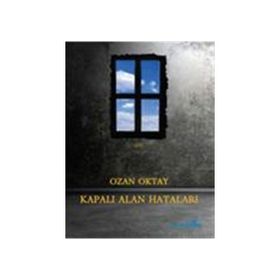 Kapalı Alan Hataları - Ozan Oktay