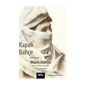 KAPALI BAHÇE - MARC HELYS