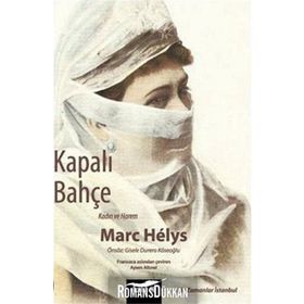 KAPALI BAHÇE - MARC HELYS