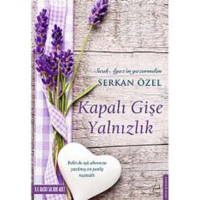Kapalı Gişe Yalnızlık - Serkan Özel