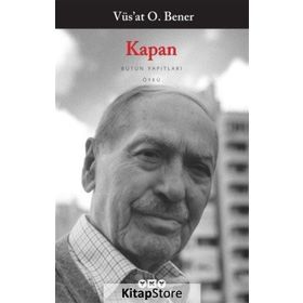 KAPAN - VÜS`AT O. BENER