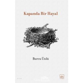 Kapanda Bir Hayal - Burcu Ünlü