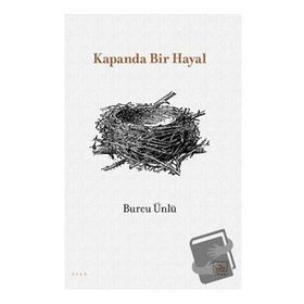 Kapanda Bir Hayal - Burcu Ünlü