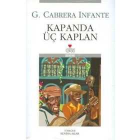 KAPANDA ÜÇ KAPLAN - G. CABRERA INFANTE