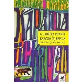 KAPANDA ÜÇ KAPLAN - G. CABRERA INFANTE