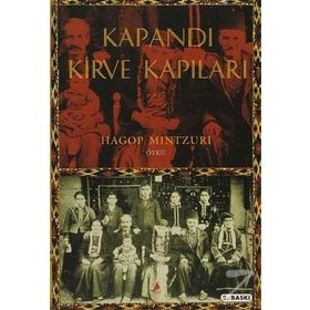 KAPANDI KIRVE KAPILARI - HAGOP MINTZURI