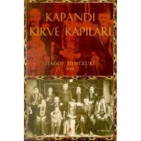 KAPANDI KIRVE KAPILARI - HAGOP MINTZURI