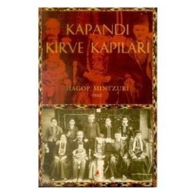 KAPANDI KIRVE KAPILARI - HAGOP MINTZURI