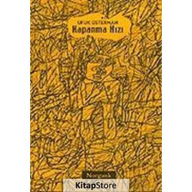KAPANMA HIZI - UFUK ÜSTERMAN