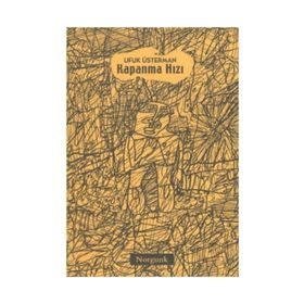 KAPANMA HIZI - UFUK ÜSTERMAN