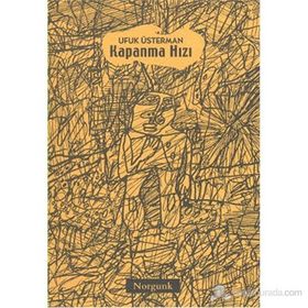 KAPANMA HIZI - UFUK ÜSTERMAN