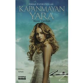Kapanmayan Yara - İsmail Fatih Ceylan