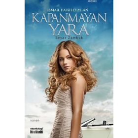 Kapanmayan Yara - İsmail Fatih Ceylan