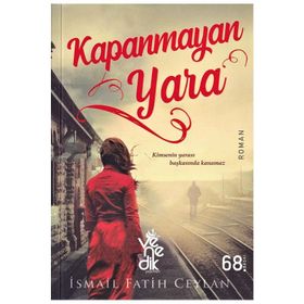 Kapanmayan Yara - İsmail Fatih Ceylan