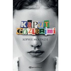 Kapat Gözlerimi - Sophie McKenzie