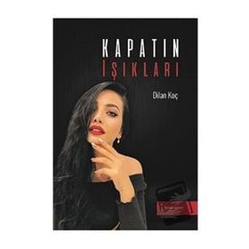 Kapatın Işıkları - Dilan Koç