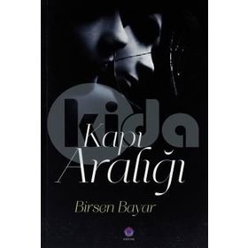 Kapı Aralığı - Birsen Bayar