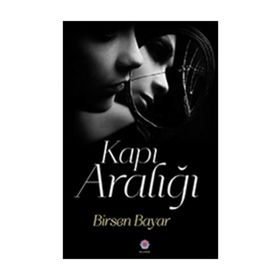 Kapı Aralığı - Birsen Bayar