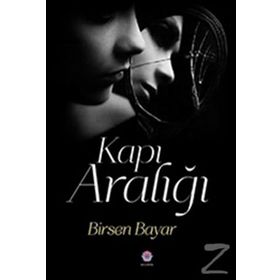 Kapı Aralığı - Birsen Bayar