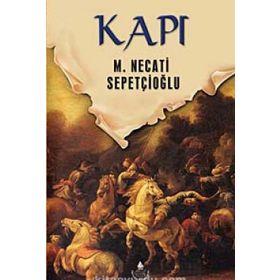 Kapı - Dünki Türkiye Dizisi 3.Kitap - Mustafa Necati Sepetçioğlu