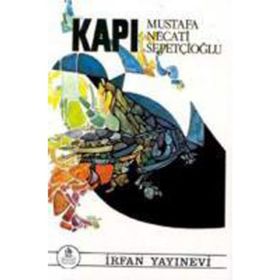 KAPI - MUSTAFA NECATI SEPETÇİOĞLU