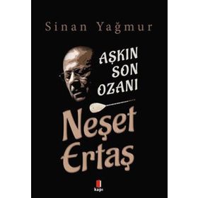 Kapı Yayınları Aşkın Son Ozanı Neşet Ertaş