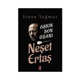 Kapı Yayınları Aşkın Son Ozanı Neşet Ertaş
