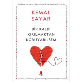 Kapı Yayınları Bir Kalbi Kırılmaktan Koruyabilsem Kitabı