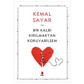 Kapı Yayınları Bir Kalbi Kırılmaktan Koruyabilsem Kitabı