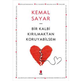 Kapı Yayınları Bir Kalbi Kırılmaktan Koruyabilsem Kitabı