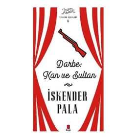Kapı Yayınları Darbe Kan ve Sultan Tiyatro Eserleri 6