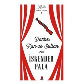 Kapı Yayınları Darbe Kan ve Sultan Tiyatro Eserleri 6