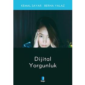 Kapı Yayınları Dijital Yorgunluk