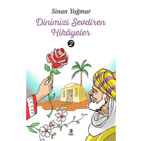 Kapı Yayınları Dinimizi Sevdiren 2 Hikayeler