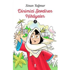 Kapı Yayınları Dinimizi Sevdiren Hikayeler - 1