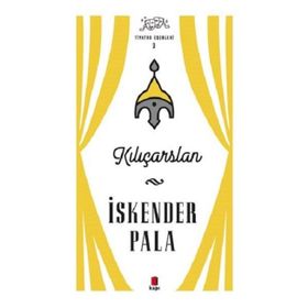 Kapı Yayınları Kılıçarslan Tiyatro Eserleri 3