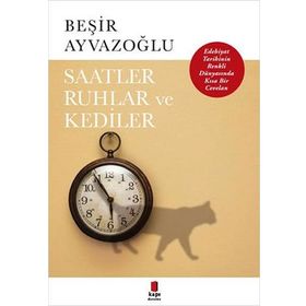 Kapı Yayınları Saatler Ruhlar ve Kediler