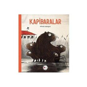 Kapibaralar - Alfredo Soderguit