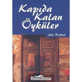 Kapıda Kalan Öyküler - Adil Bozkurt