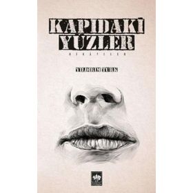 Kapıdaki Yüzler - Yıldırım Türk