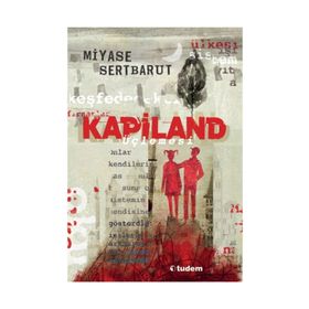 Kapiland Üçlemesi- 3 Kitap Takım - Miyase Sertbarut