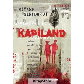 Kapiland Üçlemesi- 3 Kitap Takım - Miyase Sertbarut