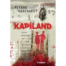 Kapiland Üçlemesi- 3 Kitap Takım - Miyase Sertbarut