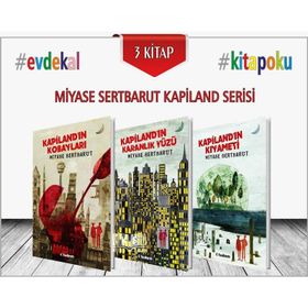 Kapiland Üçlemesi- 3 Kitap Takım - Miyase Sertbarut